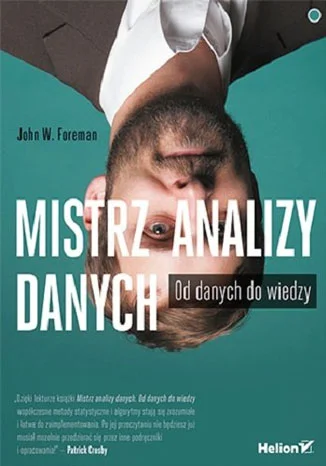 Okładka książki „Mistrz analizy danych. Od danych do wiedzy”