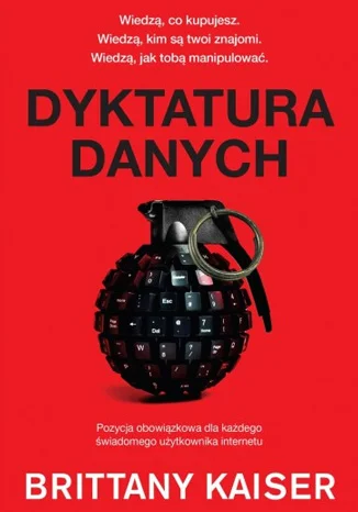 Okładka książki „Dyktatura danych” Brittany Kaiser