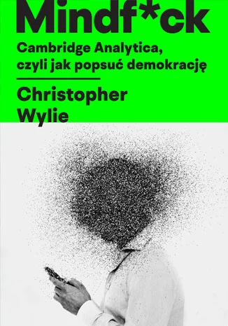 Okładka książki „Mindf*ck” o aferze Cambridge Analytica