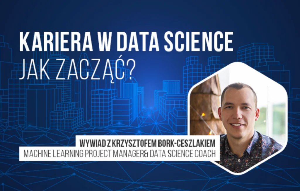 Wywiad z Krzysztofem Bork-Ceszlakiem